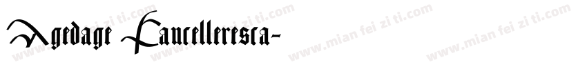 Agedage Cancelleresca字体转换